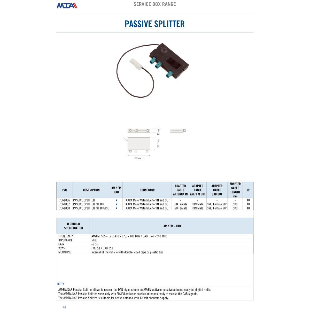MTA - Passive Splitter AM/FM-DAB - kit DIN/ISO - Connectors: ISO female - DIN male - SMB F 90°  ( Conf. Da 1 pz )
